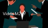 Vidda M2 Pro发布
：4K三色激光重写4000元档投影格局